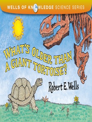cover image of What's Older Than a Giant Tortoise?